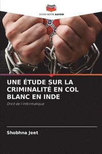 bokomslag Une tude Sur La Criminalit En Col Blanc En Inde