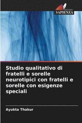 Studio qualitativo di fratelli e sorelle neurotipici con fratelli e sorelle con esigenze speciali 1