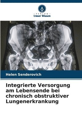 bokomslag Integrierte Versorgung am Lebensende bei chronisch obstruktiver Lungenerkrankung