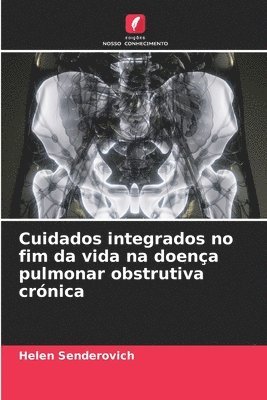 bokomslag Cuidados integrados no fim da vida na doena pulmonar obstrutiva crnica