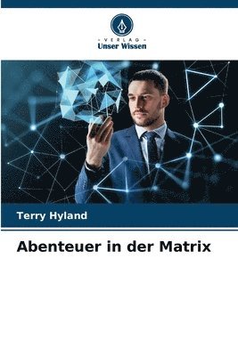 Abenteuer in der Matrix 1