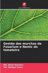 bokomslag Gestão das murchas de Fusarium e Nemic do tomateiro