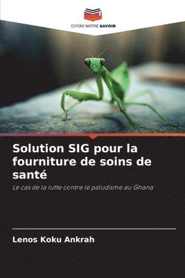 bokomslag Solution SIG pour la fourniture de soins de sant