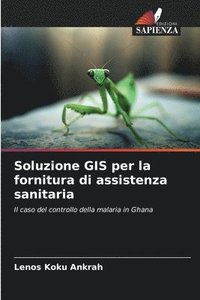 bokomslag Soluzione GIS per la fornitura di assistenza sanitaria