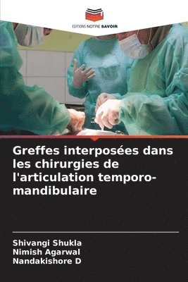 bokomslag Greffes interposes dans les chirurgies de l'articulation temporo-mandibulaire