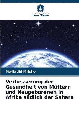 Verbesserung der Gesundheit von Mttern und Neugeborenen in Afrika sdlich der Sahara 1