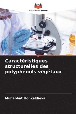 Caractristiques structurelles des polyphnols vgtaux 1