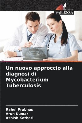 bokomslag Un nuovo approccio alla diagnosi di Mycobacterium Tuberculosis