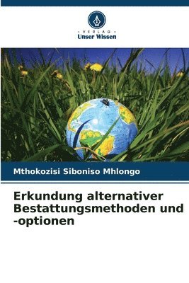 bokomslag Erkundung alternativer Bestattungsmethoden und -optionen