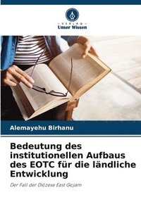 bokomslag Bedeutung des institutionellen Aufbaus des EOTC fr die lndliche Entwicklung