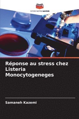 Rponse au stress chez Listeria Monocytogeneges 1