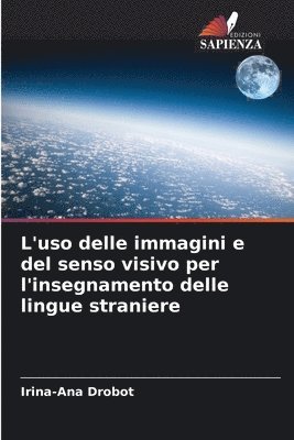 bokomslag L'uso delle immagini e del senso visivo per l'insegnamento delle lingue straniere