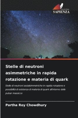 Stelle di neutroni asimmetriche in rapida rotazione e materia di quark 1