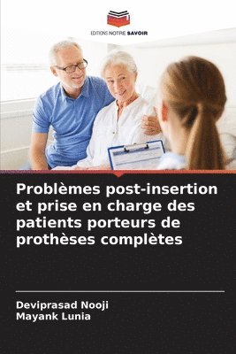 bokomslag Problmes post-insertion et prise en charge des patients porteurs de prothses compltes