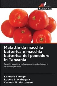 bokomslag Malattie da macchia batterica e macchia batterica del pomodoro in Tanzania