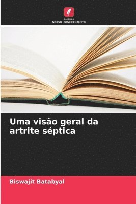 bokomslag Uma viso geral da artrite sptica