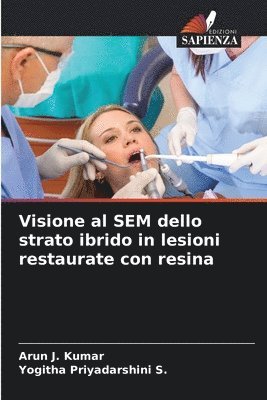 bokomslag Visione al SEM dello strato ibrido in lesioni restaurate con resina