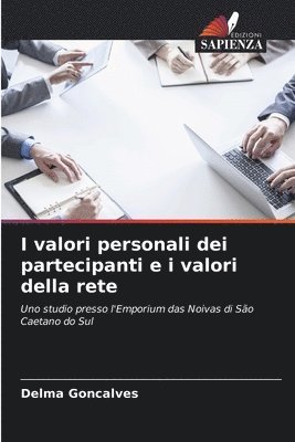 bokomslag I valori personali dei partecipanti e i valori della rete