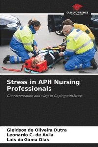bokomslag Stress in APH Nursing Professionals