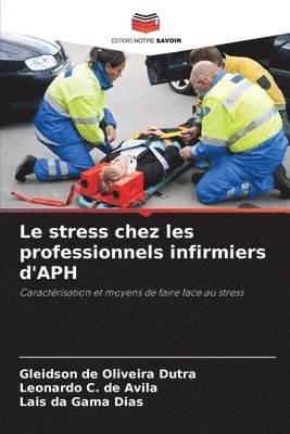 Le stress chez les professionnels infirmiers d'APH 1