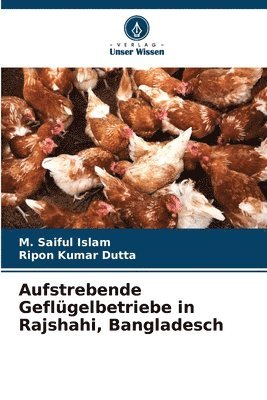 Aufstrebende Geflgelbetriebe in Rajshahi, Bangladesch 1