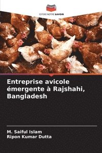 bokomslag Entreprise avicole émergente à Rajshahi, Bangladesh