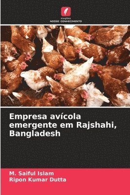 Empresa avcola emergente em Rajshahi, Bangladesh 1