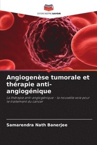 bokomslag Angiogense tumorale et thrapie anti-angiognique