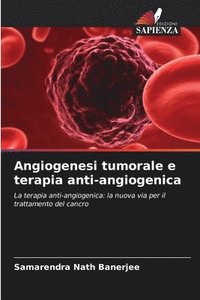 bokomslag Angiogenesi tumorale e terapia anti-angiogenica