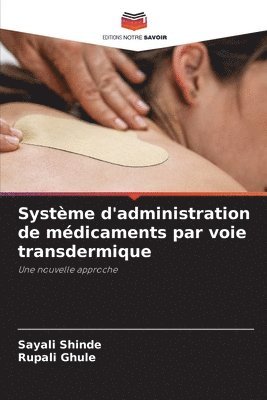 Systme d'administration de mdicaments par voie transdermique 1