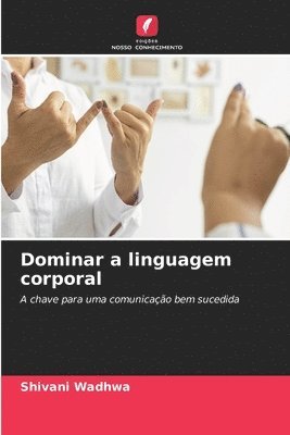 bokomslag Dominar a linguagem corporal