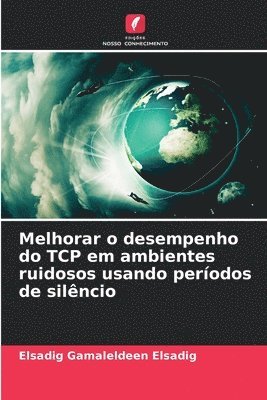 bokomslag Melhorar o desempenho do TCP em ambientes ruidosos usando perodos de silncio