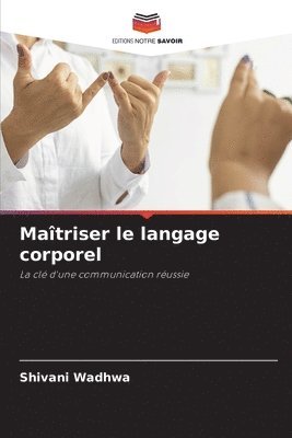 bokomslag Matriser le langage corporel