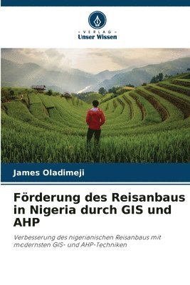 Frderung des Reisanbaus in Nigeria durch GIS und AHP 1