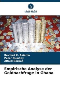 bokomslag Empirische Analyse der Geldnachfrage in Ghana