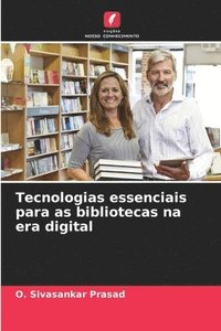 bokomslag Tecnologias essenciais para as bibliotecas na era digital