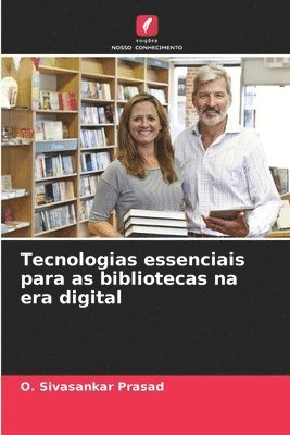 Tecnologias essenciais para as bibliotecas na era digital 1