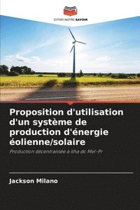 bokomslag Proposition d'utilisation d'un systme de production d'nergie olienne/solaire