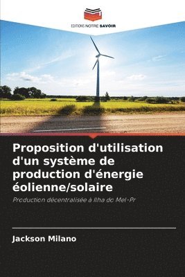 Proposition d'utilisation d'un systme de production d'nergie olienne/solaire 1