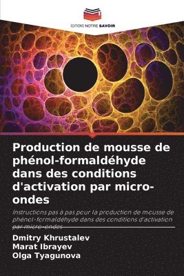 Production de mousse de phnol-formaldhyde dans des conditions d'activation par micro-ondes 1