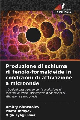 bokomslag Produzione di schiuma di fenolo-formaldeide in condizioni di attivazione a microonde