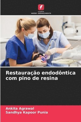 bokomslag Restaurao endodntica com pino de resina