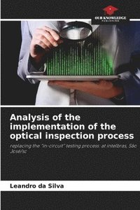 bokomslag Analysis of the implementation of the optical inspection process