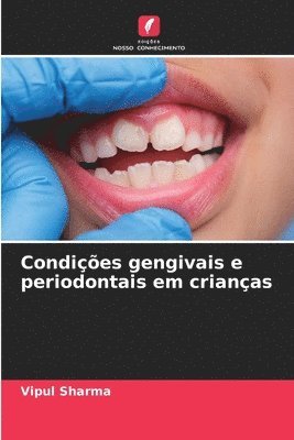 Condies gengivais e periodontais em crianas 1