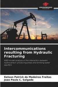 bokomslag Intercommunications resulting from Hydraulic Fracturing