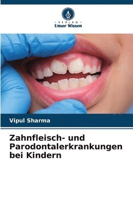 bokomslag Zahnfleisch- und Parodontalerkrankungen bei Kindern