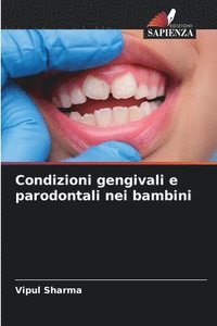 bokomslag Condizioni gengivali e parodontali nei bambini