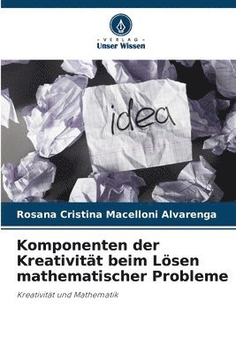 Komponenten der Kreativitt beim Lsen mathematischer Probleme 1