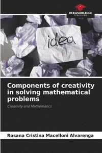 bokomslag Components of creativity in solving mathematical problems