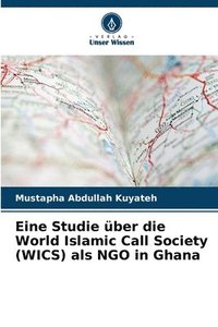 bokomslag Eine Studie ber die World Islamic Call Society (WICS) als NGO in Ghana